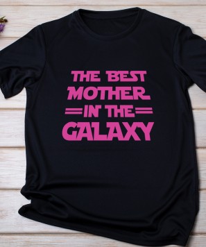 Tricou personalizat "The Best Mother In The Galaxy"